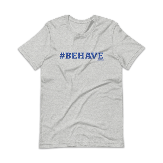 Preview of the gray t-shirt with the text #Behave spelled in decorative blue paisley letters.