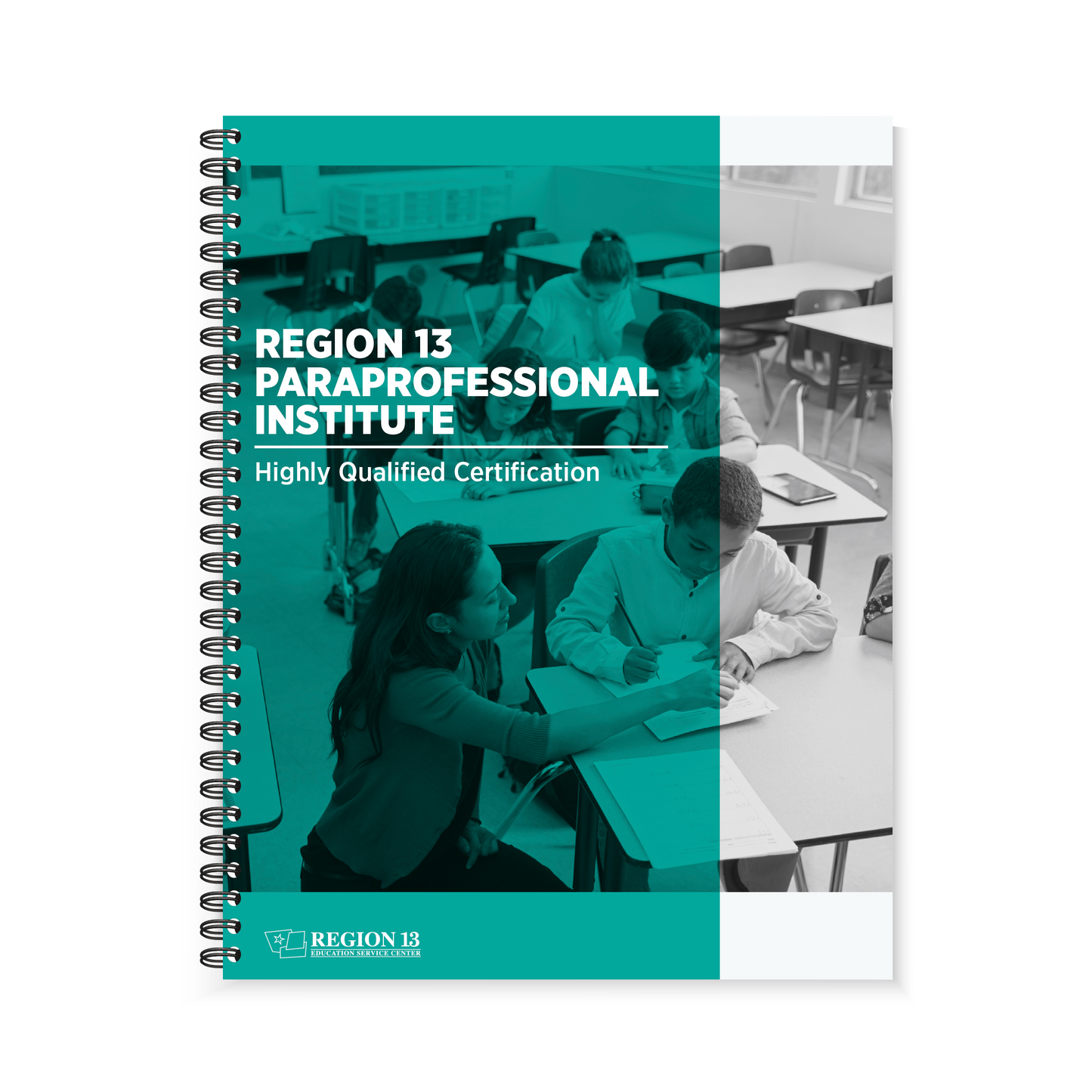 Teal and Gray cover of The Paraprofessional Institute Guidebook Spiral-Bound book featuring a teacher assisting seated students.