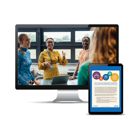 PLC Course Companion Guide for Getting Started with Blended & Personalized Learning - Course 1/6 (Downloadable PDF)