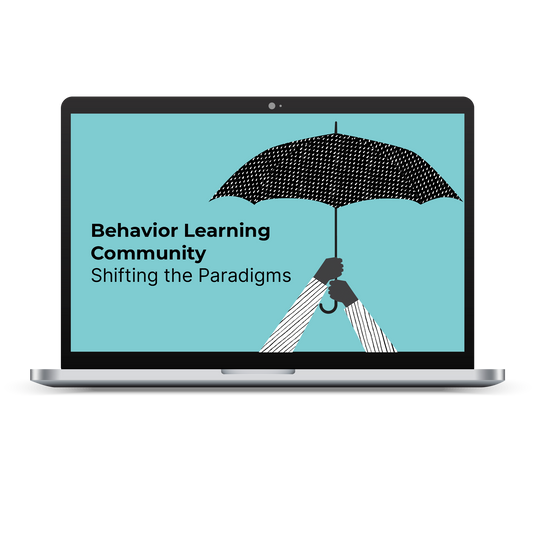 Open laptop with a teal background displaying a drawing of two hands holding an umbrella with the words Behavior Learning Community: Shifting the Paradigms.