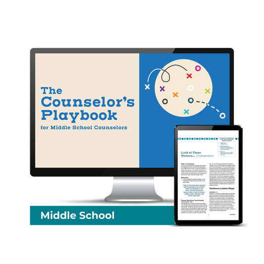 The Counselor's Playbook for Middle School (Downloadable PDF)