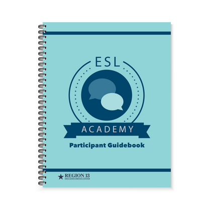 Preview of the blue cover with two conversation bubbles on the front of the Region 13 ESL Academy Participant Guidebook (Spiral-Bound).