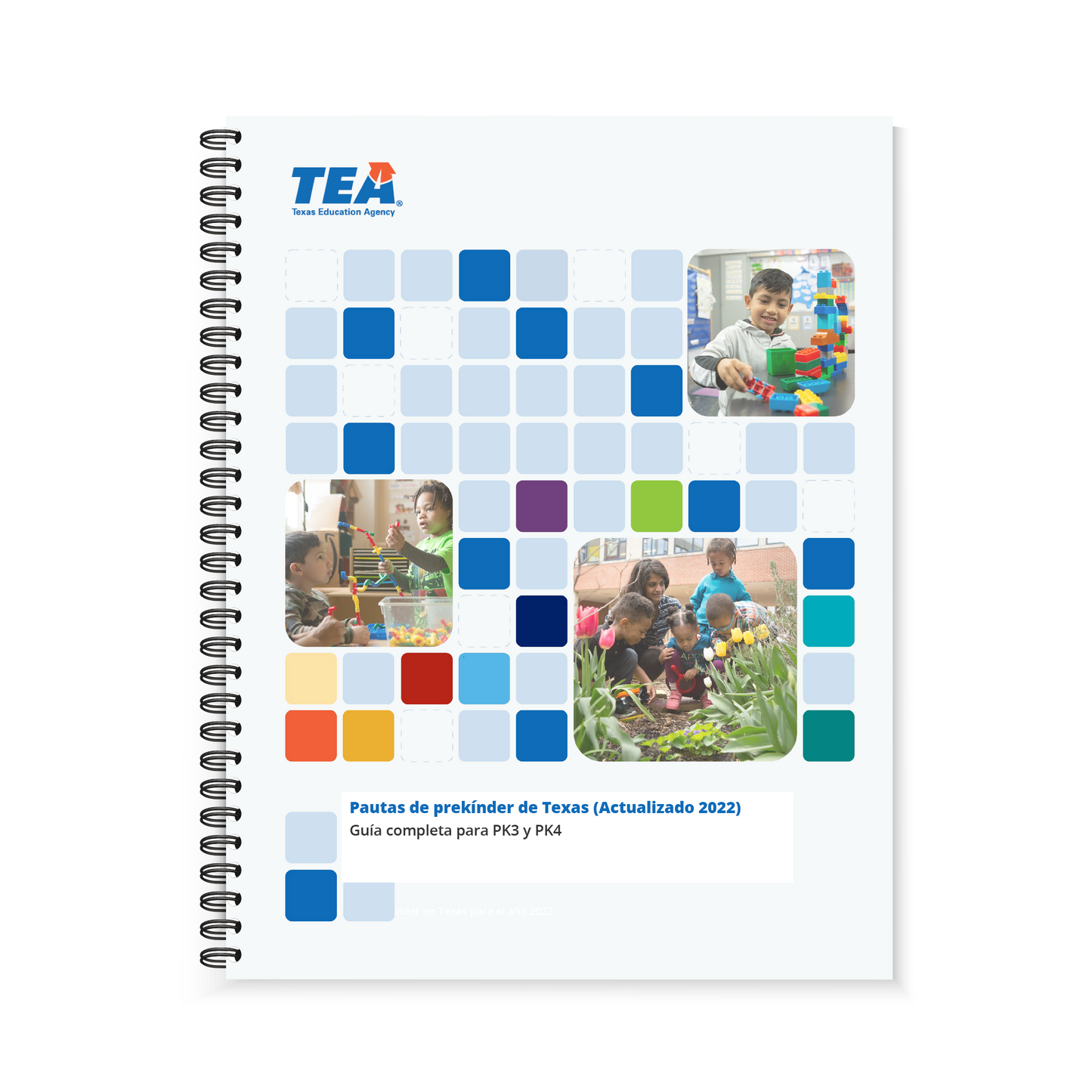 Preview of the blue and white front cover of the Texas Prekindergarten Guidelines Spanish (Spiral-Bound) book. The front cover features children playing with blocks, educational toys, and gardening. 