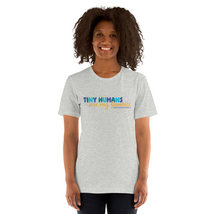 Tiny Humans Are My Favorite T-Shirt (Unisex) Light Gray